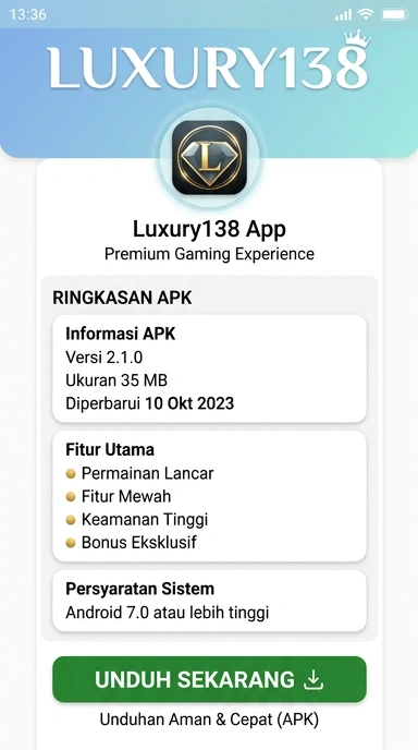 Unduh dan Instal APK luxury138 untuk Android Indonesia